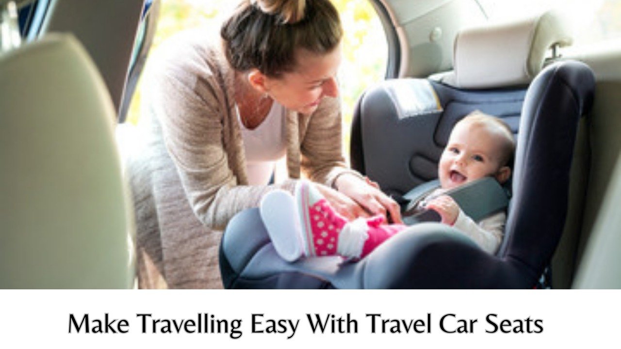 the-best-travel-car-seats-for-safe-and-comfortable-journeys-lyftinger